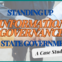 (WEBINAR) "Standing Up Info Governance in State Government"
